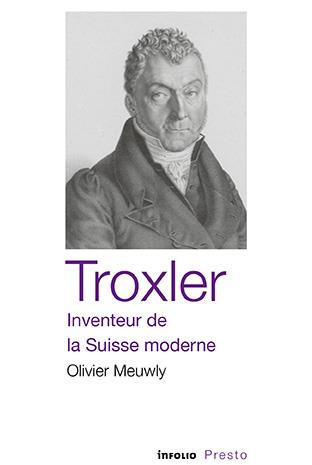 Emprunter Troxler, inventeur de la Suisse moderne livre