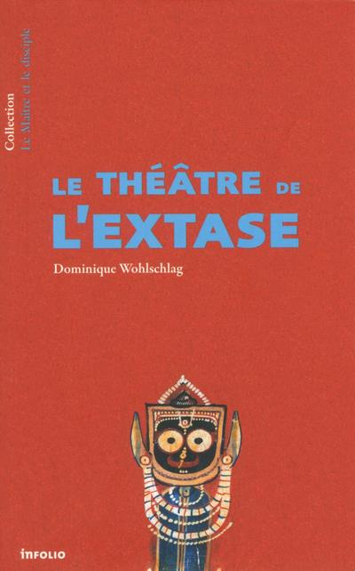 Emprunter Le théâtre de l'extase livre