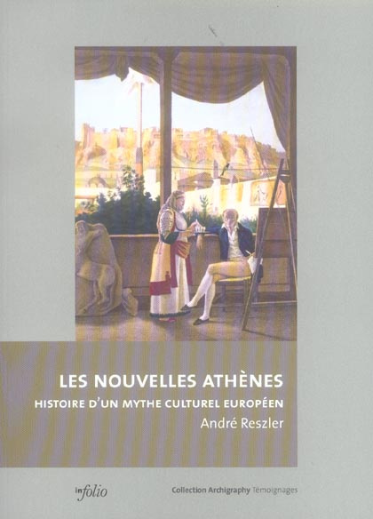 Emprunter Les nouvelles Athènes. Histoire d'un mythe culturel européen livre