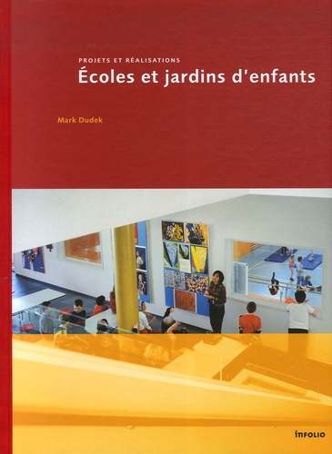 Emprunter Ecoles et jardins d'enfants. Projets et réalisations livre