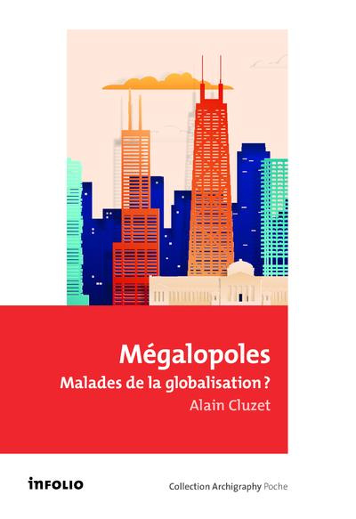 Emprunter Mégalopoles. Malades de la globalisation ? livre