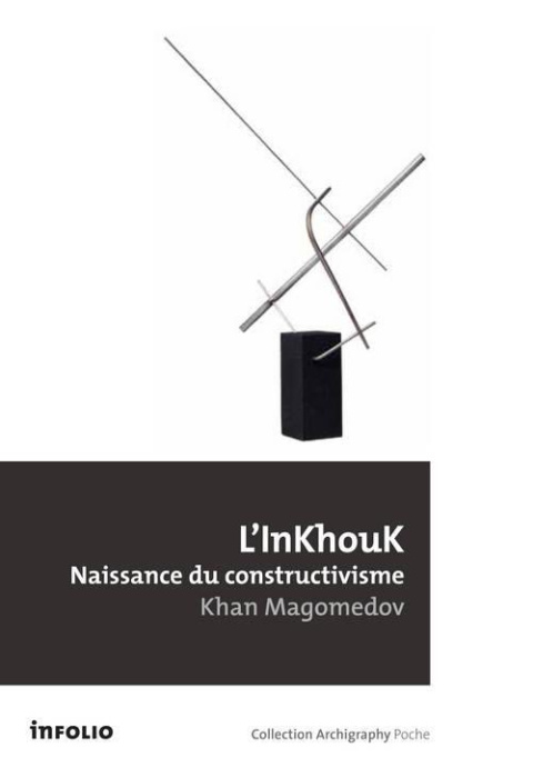 Emprunter L'InKhouK, naissance du constructivisme livre