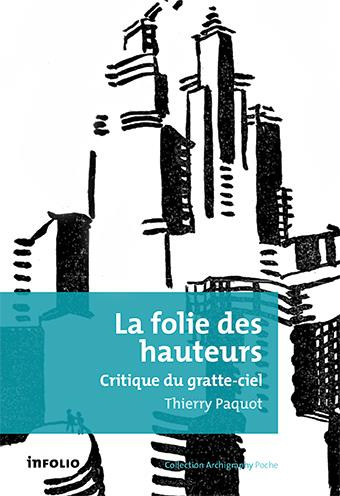 Emprunter La folie des hauteurs. Critique du gratte-ciel livre