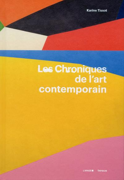 Emprunter Les chroniques de l'art contemporain. Edition bilingue français-anglais livre