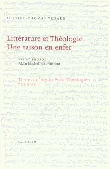 Emprunter Thomas d'Aquin, poète théologien. Volume 1, Littérature et théologie, une saison en enfer livre