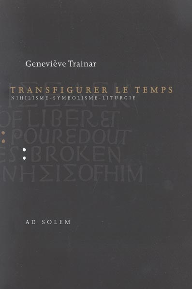 Emprunter Transfigurer le temps. Nihilisme, symbolisme, liturgie livre
