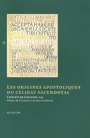 Emprunter Les origines apostoliques du célibat sacerdotal. Edition revue et augmentée livre