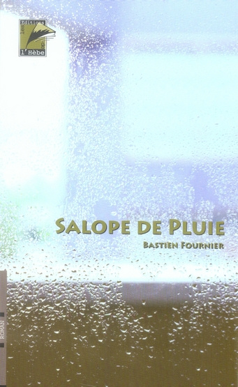 Emprunter SALOPE DE PLUIE livre