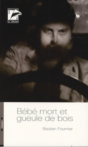 Emprunter BEBE MORT ET GUEULE DE BOIS livre