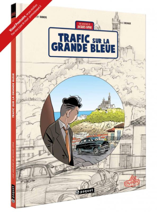Emprunter Une aventure de Jacques Gipar Tome 5 : Trafic sur la Grande Bleue. Edition collector livre
