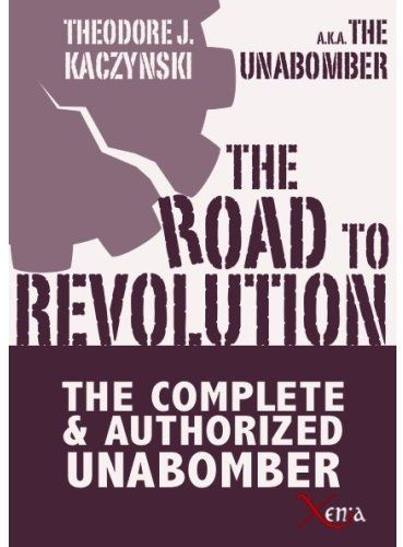 Emprunter THE ROAD TO REVOLUTION - THE COMPLETE AND AUTHORIZED UNABOMBER livre