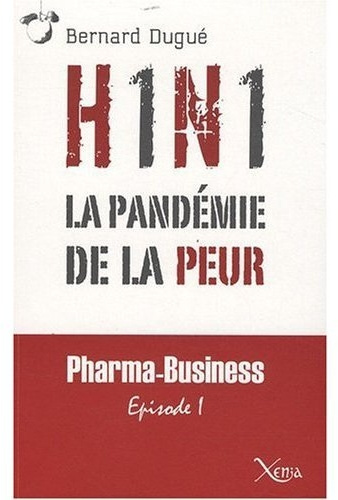 Emprunter H1N1. La pandémie de la peur livre