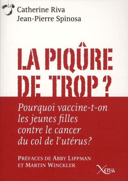 Emprunter La piqûre de trop ? Pourquoi vaccine-t-on les jeunes filles contre le cancer du col de l'utérus ? livre