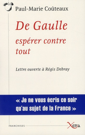 Emprunter De Gaulle, espérer contre tout. Lettre ouverte à Régis Debray livre