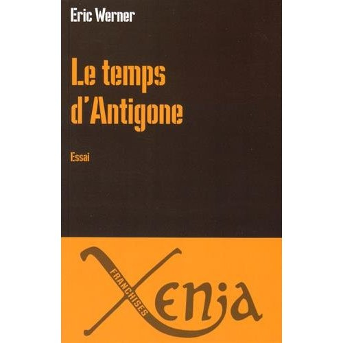 Emprunter Le temps d'Antigone livre