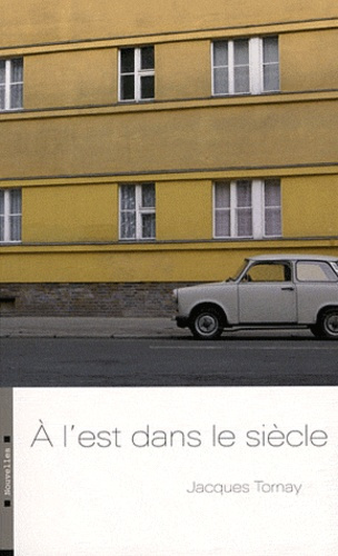 Emprunter A L EST DANS LE SIECLE livre