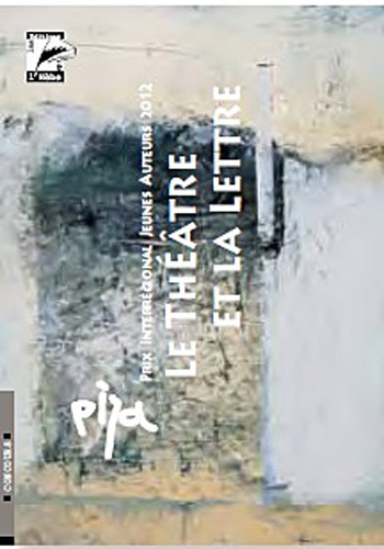 Emprunter LE THEATRE ET LA LETTRE PIJA 2012 livre