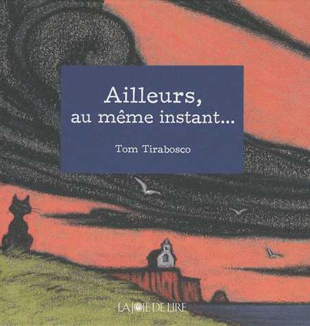 Emprunter Ailleurs, au même instant... livre