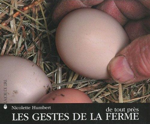 Emprunter LES GESTES DE LA FERME DE TOUT PRES livre