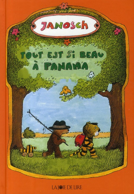 Emprunter Tout est si beau à Panama. Le voyage d'un petit tigre et d'un petit ours qui cherchaient Panama livre