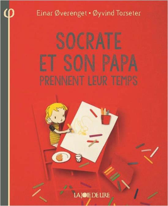 Emprunter Socrate et son papa prennent leur temps livre