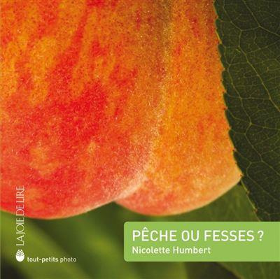 Emprunter Pêche ou fesses ? livre