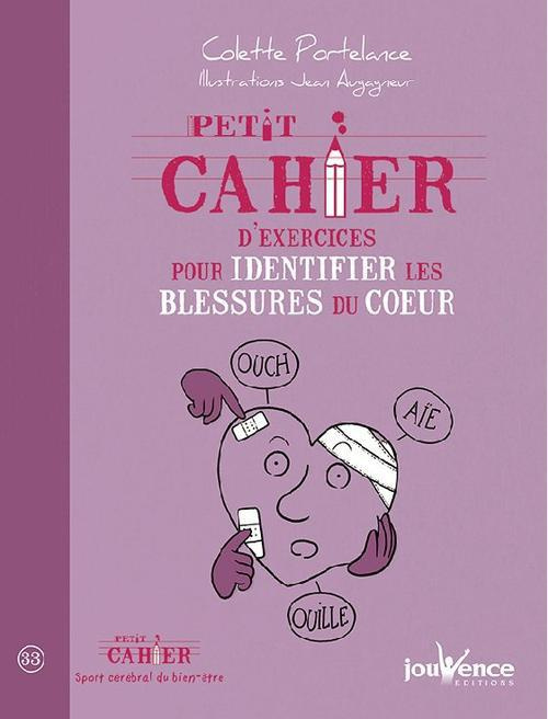 Emprunter Petit cahier d'exercices pour identifier les blessures du coeur livre