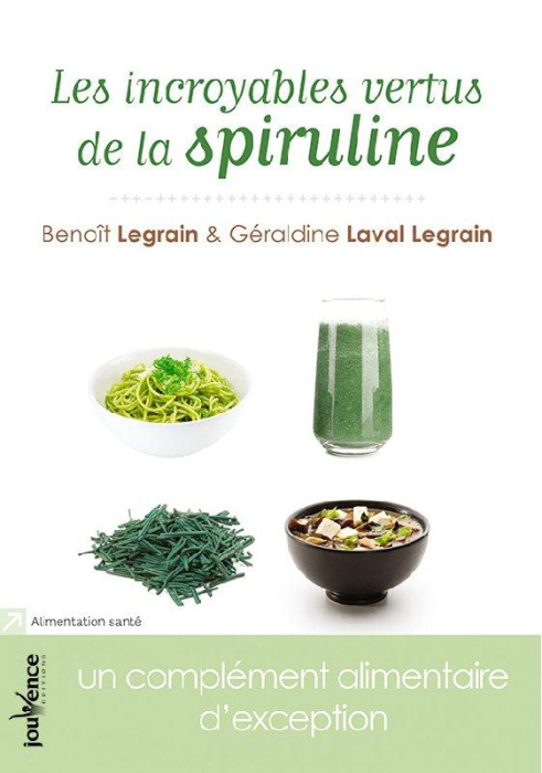 Emprunter Les incroyables vertus de la spiruline. Un aliment d'exception livre