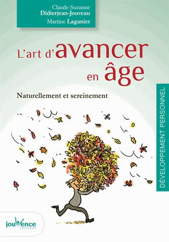 Emprunter L'art d'avancer en âge. Naturellement et sereinement livre