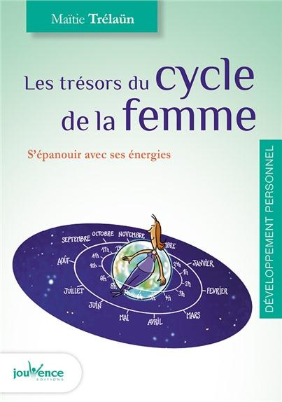 Emprunter Les trésors du cycle de la femme. S'épanouir avec ses énergies livre