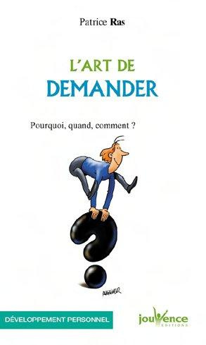 Emprunter L'art de demander. Pourquoi, quand, comment ? livre