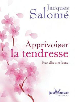Emprunter Apprivoiser la tendresse. Pour aller vers l'autre livre