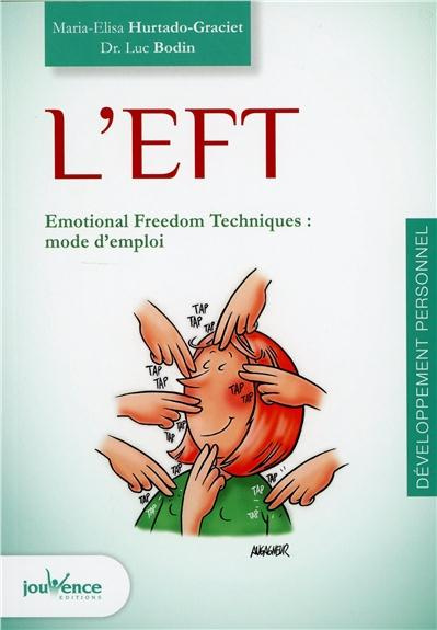 Emprunter L'EFT. Emotion Freedom Techniques : mode d'emploi livre