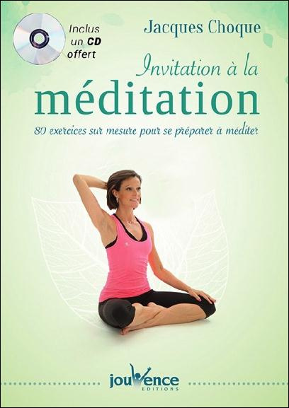 Emprunter Invitation à la méditation. 80 exercices sur mesure pour se préparer à méditer, avec 1 CD audio livre