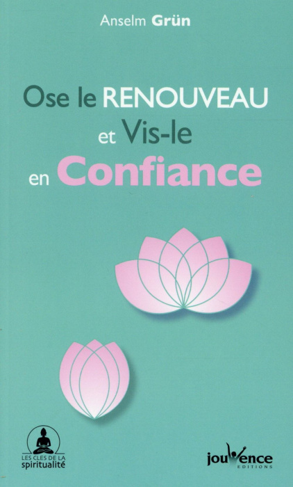 Emprunter Ose le renouveau et vis le en confiance livre