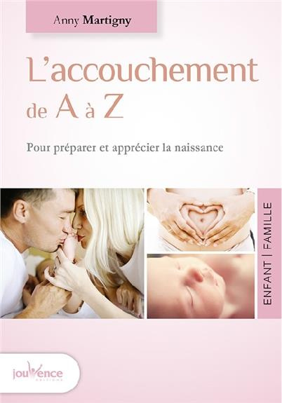 Emprunter L'alphabet de la naissance. Abécédaire d?une sage-femme Naissance Active livre