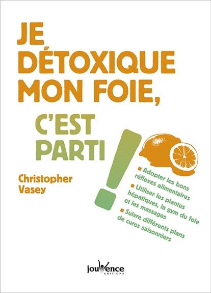 Emprunter Je détoxique mon foie c'est parti ! livre