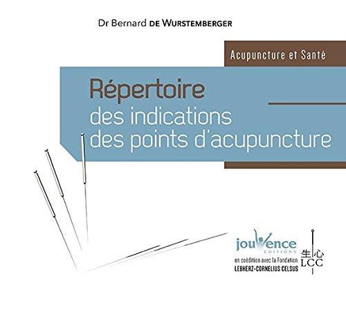 Emprunter Répertoire des indications des points d'acupuncture livre