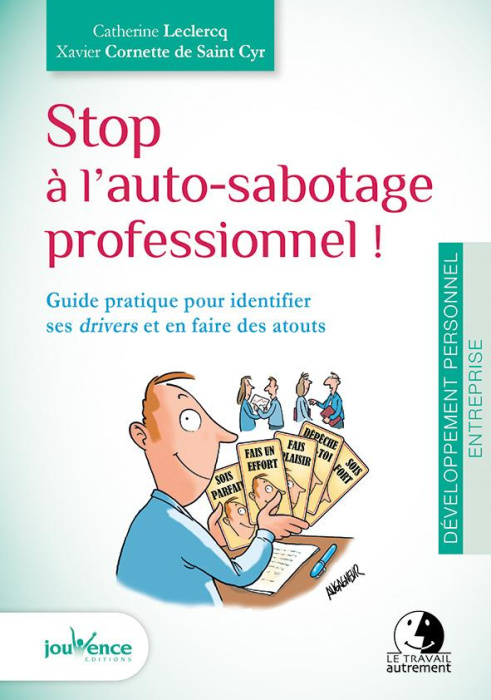 Emprunter Stop à l'auto-sabotage professionnel ! Guide pratique pour identifier ses drivers et en faire des at livre
