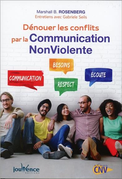 Emprunter Dénouer les conflits par la Communication Nonviolente livre