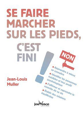 Emprunter Se faire marcher sur les pieds, c'est fini ! livre