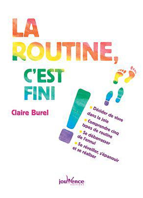Emprunter La routine, c'est fini ! livre