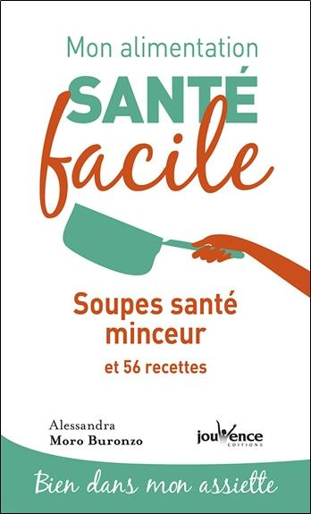 Emprunter Soupes santé minceur et 56 recettes livre