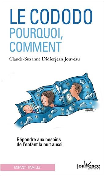 Emprunter Le cododo : pourquoi, comment. Répondre aux besoins de l'enfant la nuit aussi livre