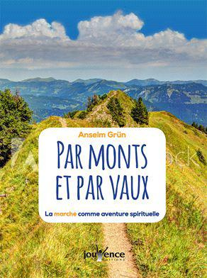 Emprunter Par monts et par vaux. La marche comme aventure spirituelle livre