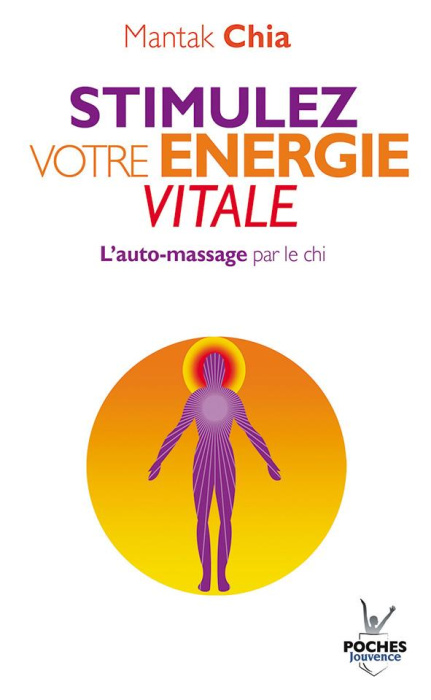 Emprunter Stimulez votre énergie vitale. L'auto-massage par le chi livre