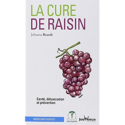 Emprunter La cure de raisin. Santé, détoxication et prévention livre