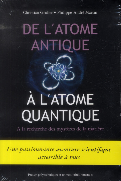 Emprunter De l'atome antique à l'atome quantique. A la recherche des mystères de la matière livre