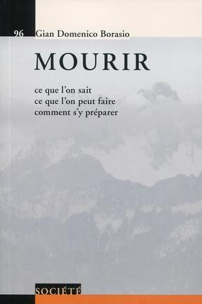 Emprunter Mourir. Ce que l'onsait, ce que l'on peut faire, comment s'y préparer livre