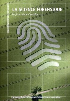 Emprunter La science forensique. Le futur d'une discipline livre